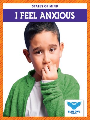 cover image of I Feel Anxious